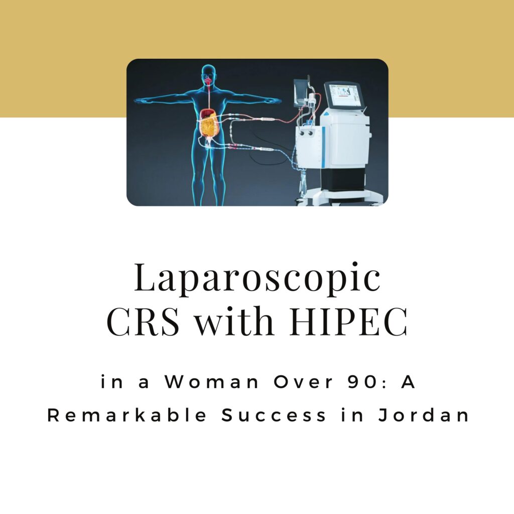 Laparoscopic cytoreductive surgery with HIPEC in a woman over 90 in Jordan